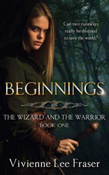 Paperback Beginnings: The Wizards and The Warrior Book One Book