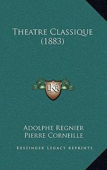 Paperback Theatre Classique (1883) [French] Book