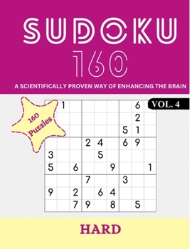 Paperback Sudoku 160: A Scientifically Proven Way To Enhance The Brain, Vol 4 - Hard Book