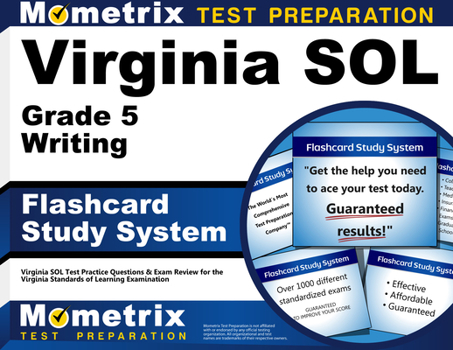 Virginia Sol Grade 5 Writing Flashcard Study System: Virginia Sol Test Practice Questions & Exam Review for the Virginia Standards of Learning Examina