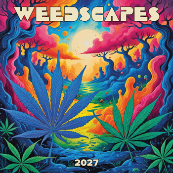 Gladstone Media Weedscapes 2027 Square Wall Calendar – 16-Month Calendar, Cannabis-Inspired Landscapes and Humor, Monthly Square Wall Calendar, 12? × 12?, Gift