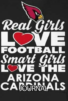 Journal: The Arizona Cardinals Professional American Football Salt River Valley Team Daily Creative Writing Workbook for Teens & Children, Man, Woman ... Adults Journal Paper 6 x 9 Inches 110 Pages
