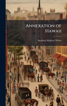 Hardcover Annexation of Hawaii Book