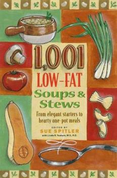Paperback 1,001 Low-Fat Soups & Stews: From Elegant Starters to Hearty One-Pot Meals Book