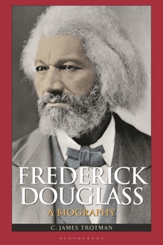 Frederick Douglass: A Biography - Book  of the Greenwood Biographies