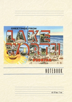 Paperback Vintage Lined Notebook Greetings from Lake Worth, Florida Book