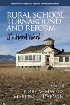 Paperback Rural School Turnaround and Reform: It's Hard Work! Book