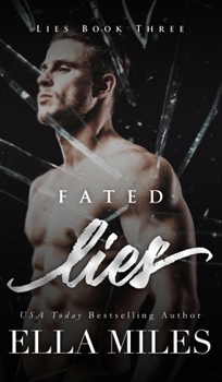 Fated Lies - Book #3 of the Lies