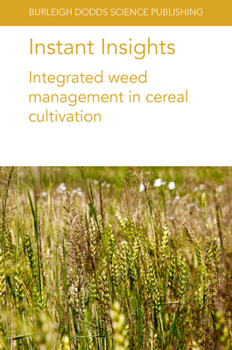 Paperback Instant Insights: Integrated Weed Management in Cereal Cultivation Book