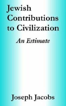 Paperback Jewish Contributions to Civilization: An Estimate Book