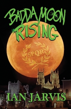 Paperback Badda Moon Rising (Bernie Quist Book 4) Book