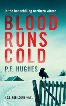 Paperback BLOOD RUNS COLD (THE D.S. ROB LOGAN SERIES) Book