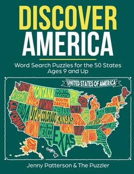 Paperback Discover America World Search Puzzles for the 50 States: Fun Puzzles for Kids Ages 9 and Up Book