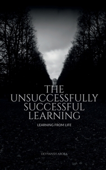 Paperback The Unsuccessfully Successful Learning Book