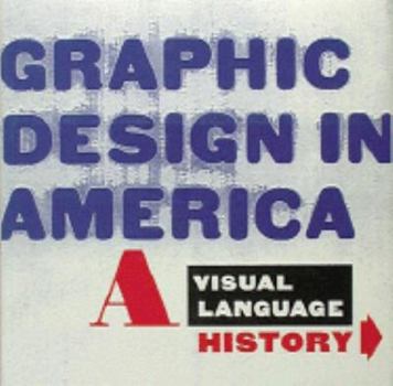Hardcover Graphic Design in America: A Visual Language History Book