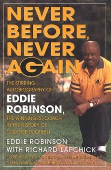 Hardcover Never Before, Never Again: The Autobiography of Eddie Robinson Book