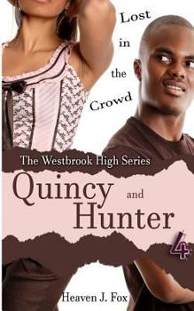 Paperback Lost in the Crowd: Quincy and Hunter: Westbrook High Series Short Book