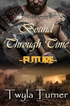 Paperback Bound Through Time: Future Book