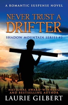 Paperback Never Trust A Drifter: A Romantic Suspense Novel Book