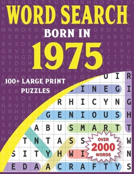 Paperback Born In 1975 Word Search: Word Search Book For Adults With 100+ Puzzles [Large Print] Book