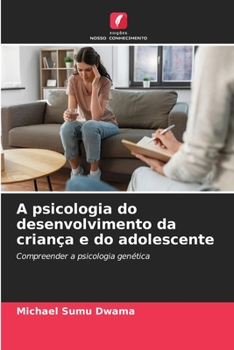 Paperback A psicologia do desenvolvimento da criança e do adolescente [Portuguese] Book