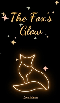 Hardcover The Fox's Glow Book