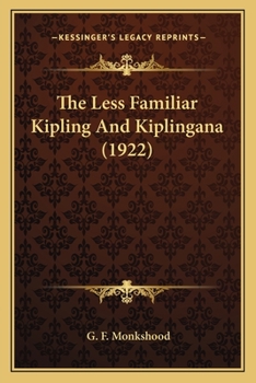 Paperback The Less Familiar Kipling And Kiplingana (1922) Book