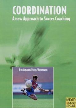 Paperback Coordination: A New Approach to Soccer Coaching Book
