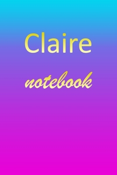 Paperback Claire: Blank Notebook - Wide Ruled Lined Paper Notepad - Writing Pad Practice Journal - Custom Personalized First Name Initia Book