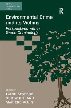 Hardcover Environmental Crime and its Victims: Perspectives within Green Criminology Book