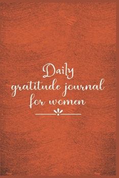 Daily Gratitude Journal For Women: The 5 minute gratitude journal | my gratitude journal | Best Gratitude Journal For Women | gratitude journal for women