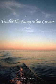 Paperback Under the Snug Blue Covers: Poems Book