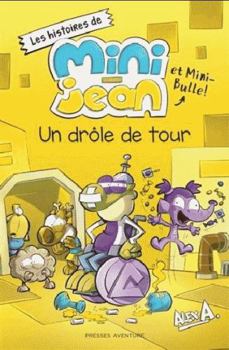 Hardcover Les histoires de Mini-Jean et Mini-Bulle: Un drôle de tour [French] Book