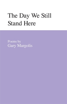 Paperback The Day We Still Stand Here: Poems Book