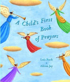 Hardcover A Child's First Book of Prayers Book