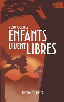 Paperback Pour que mes enfants vivent libres [French] Book