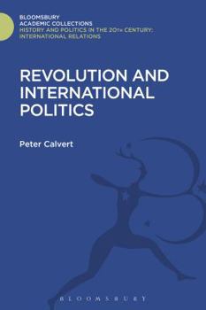 Hardcover Revolution and International Politics: Second Edition Book