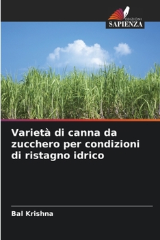 Paperback Varietà di canna da zucchero per condizioni di ristagno idrico [Italian] Book