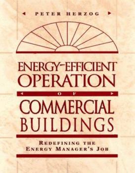 Hardcover Energy-Efficient Operation of Commercial Buildings Book