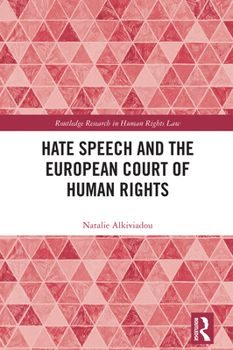 Hardcover Hate Speech and the European Court of Human Rights Book