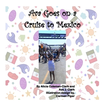 Paperback Ava Goes on a Cruise to Mexico Book