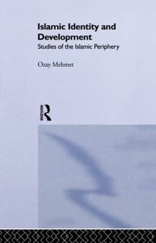 Paperback Islamic Identity and Development: Studies of the Islamic Periphery Book