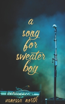 Paperback A Song for Sweater-boy Book