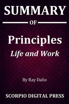 Paperback Summary Of Principles: Life and Work By Ray Dalio Book