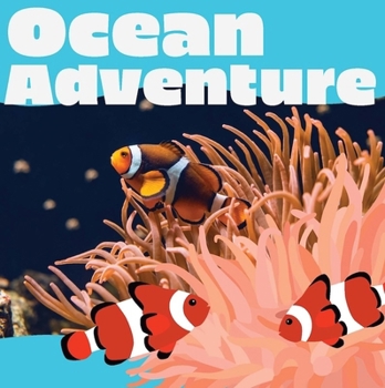 Ocean Adventure (Animals in Action)