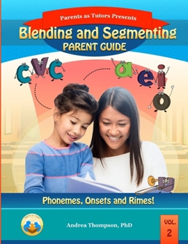Paperback Blending and Segmenting Parent Guide: Phonemes, Onset and Rimes Book