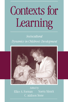 Paperback Contexts for Learning: Sociocultural Dynamics in Children's Development Book