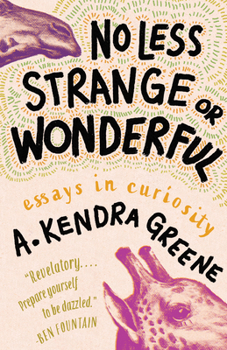 Hardcover No Less Strange or Wonderful: Essays Book