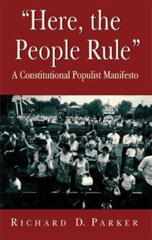 Paperback "Here, the People Rule": A Constitutional Populist Manifesto Book