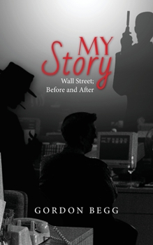 Paperback My Story - Wall Street; Before and After Book